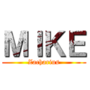 ＭＩＫＥ (Zacharius)
