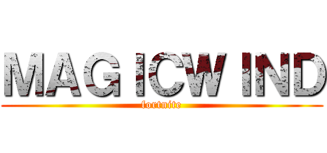 ＭＡＧＩＣＷＩＮＤ (fortnite)