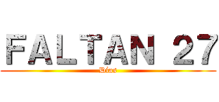 ＦＡＬＴＡＮ ２７ (Días)