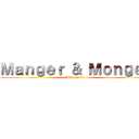 Ｍａｎｇｅｒ ＆ Ｍｏｎｇｅｒ (Adventures)