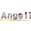 Ａｎｇｅｌｌ (attack on titan)