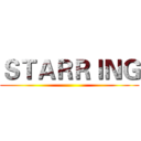 ＳＴＡＲＲＩＮＧ ()