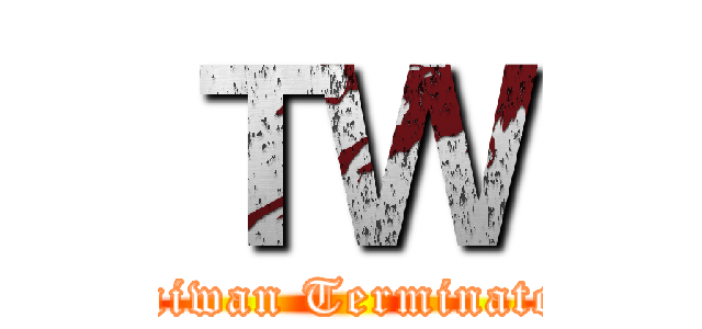 ＴＷ (Taiwan Terminator)