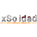 ｘＳｏｌｄａｄ (attack on League of Legends)
