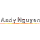 Ａｎｄｙ Ｎｇｕｙｅｎ (Legendary Awesomeness)