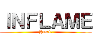 ＩＮＦＬＡＭＥ (Hostie)