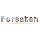 Ｆｏｒｓａｋｅｎ (a grave soul)