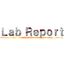 Ｌａｂ Ｒｅｐｏｒｔ (Frog Dissection)