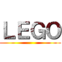 ＬＥＧＯ ()