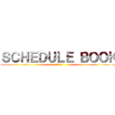 ＳＣＨＥＤＵＬＥ ＢＯＯＫ (2014)