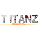 ＴＩＴＡＮＺ (KSF SEER)