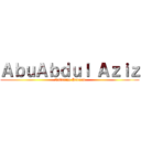 ＡｂｕＡｂｄｕｌ Ａｚｉｚ (Navarine Kareem)