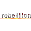 ｒｅｂｅｌｌｉｏｎ ()