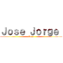 Ｊｏｓｅ Ｊｏｒｇｅ  (Mojyo)