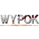 ＷＹＰＯＫ (attack on lewaks)