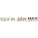 ＫＥＶＩＮ ＳＡＮ ＭＡＲＴＩＮ (#JovenOtakuShinigami)