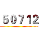 ５０７１２ ()
