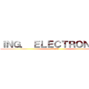 ＩＮＧ． ＥＬＥＣＴＲＯＮＩＣＡ (UNSA)