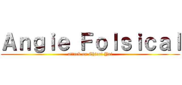 Ａｎｇｉｅ Ｆｏｌｓｉｃａｌ (attack on Chiori Yui)