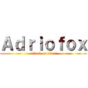 Ａｄｒｉｏｆｏｘ (attack on titan)