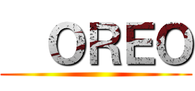   ＯＲＥＯ ( )