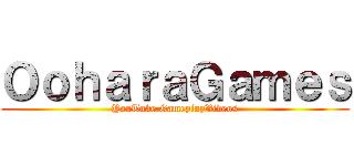 ＯｏｈａｒａＧａｍｅｓ (YouTube GameplayVideos)