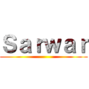 Ｓａｒｗａｒ ()