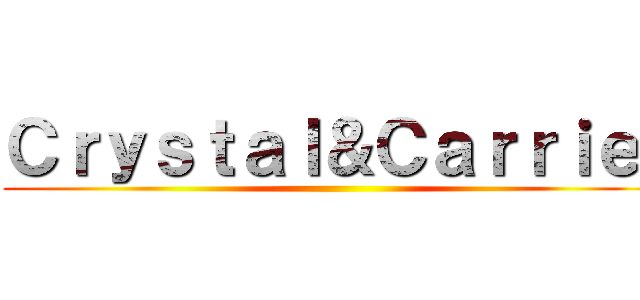 Ｃｒｙｓｔａｌ＆Ｃａｒｒｉｅ  ()