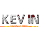 ＫＥＶＩＮ (attack on titan)
