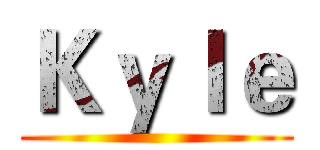 Ｋｙｌｅ ()