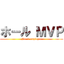 ホール ＭＶＰ (No. 1 employee)