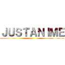 ＪＵＳＴＡＮＩＭＥ ()