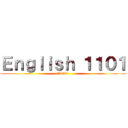 Ｅｎｇｌｉｓｈ １１０１ (英語1101)