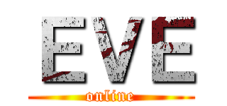 ＥＶＥ (online)