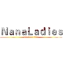 ＮａｎａＬａｄｉｅｓ (attack on titan)