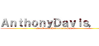 ＡｎｔｈｏｎｙＤａｖｉｓ，Ｊｒ (NewOrleansPelicans#23 PF/C)