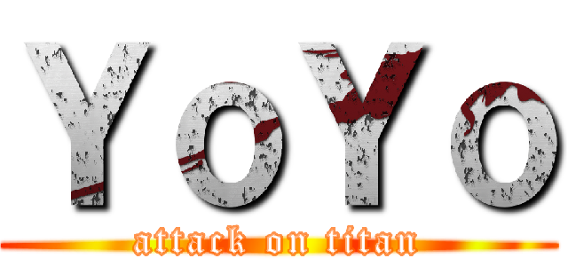ＹｏＹｏ (attack on titan)