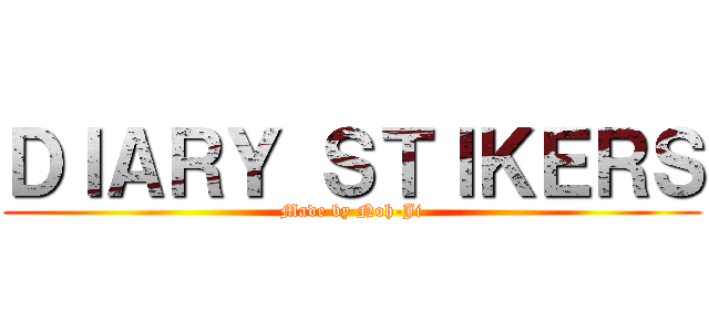 ＤＩＡＲＹ ＳＴＩＫＥＲＳ (Made by Noh-Ji)