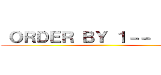  ＯＲＤＥＲ ＢＹ １－－ ｄｋｇＲ ()