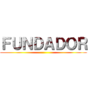 ＦＵＮＤＡＤＯＲ ()