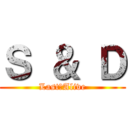 Ｓ ＆ Ｄ (Last　Alive)