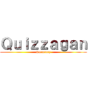 Ｑｕｉｚｚａｇａｎ (Secretary)