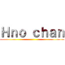 Ｈｎｏ ｃｈａｎ ()