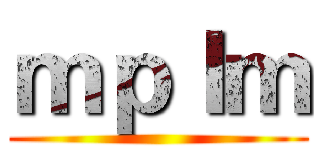 ｍｐｌｍ ()