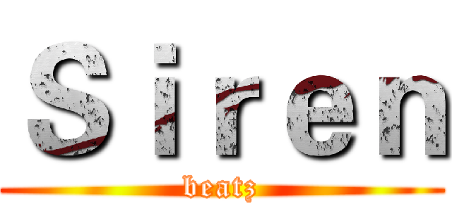 Ｓｉｒｅｎ (beatz)