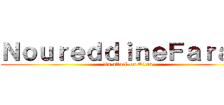 ＮｏｕｒｅｄｄｉｎｅＦａｒａｊｉ (An attack on Titan )