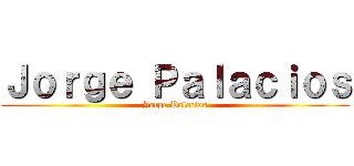 Ｊｏｒｇｅ Ｐａｌａｃｉｏｓ (Jorge Palacios)