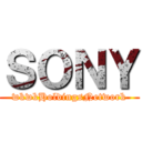 ＳＯＮＹ (wkwkHoldingsNetwork)