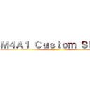 Ｍ４Ａ１ Ｃｕｓｔｏｍ Ｓｋｕｌｌ (あたったーーーーー)