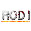 ＲＯＤＩ (attack on titan)